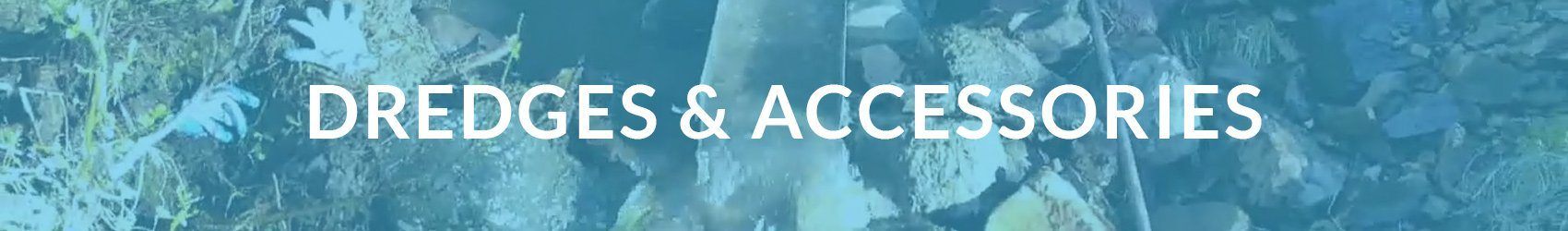 Dredges & Accessories