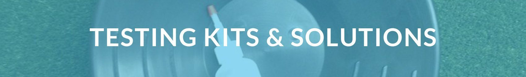 Testing Kits & Solutions