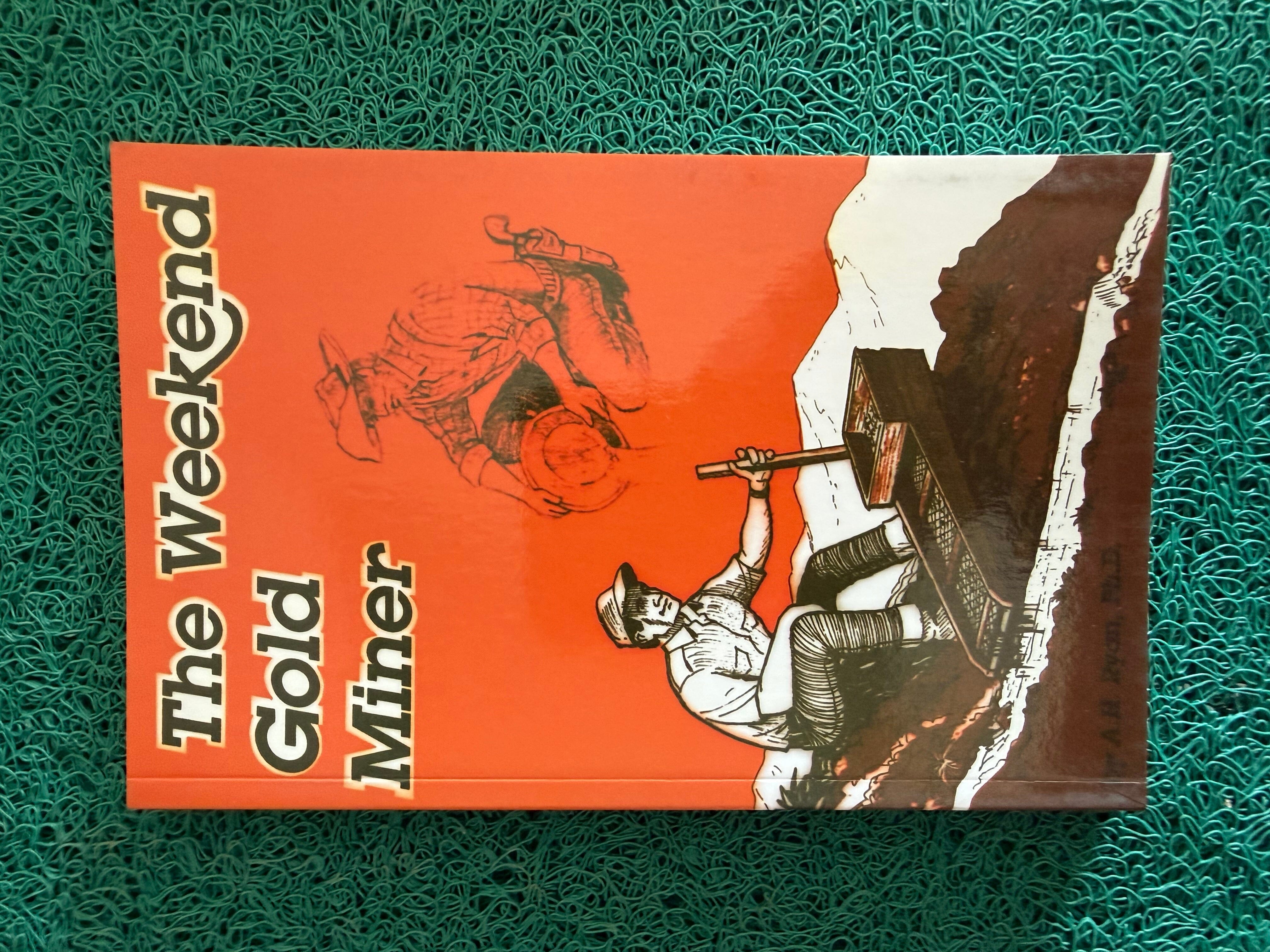 The Weekend Gold Miner