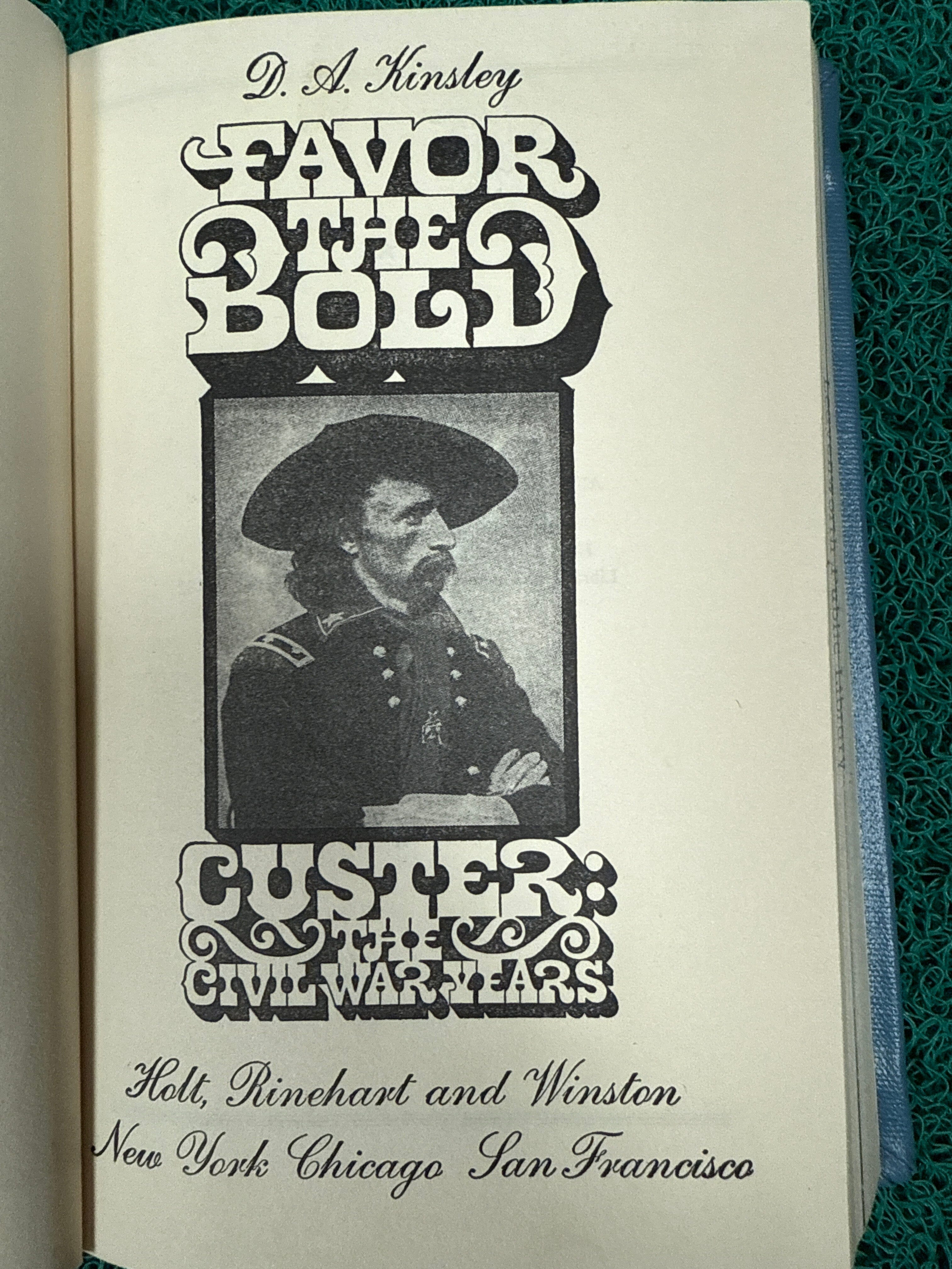 Favor the Bold: Custer – The Civil War Years (Used)