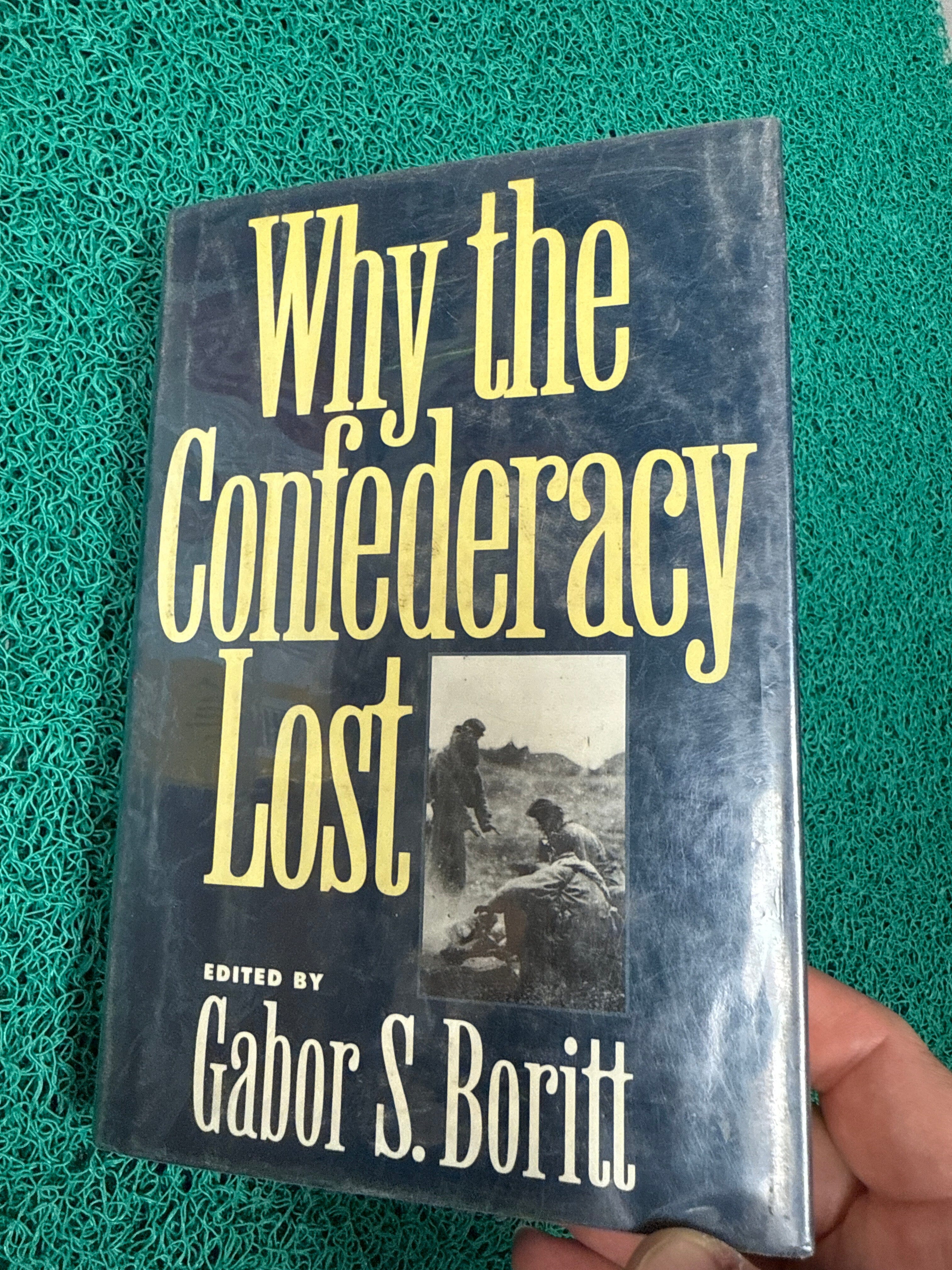 Why the Confederacy Lost Used (Hardback)
