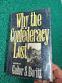 Why the Confederacy Lost Used (Hardback)