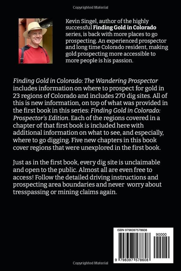 Finding Gold in Colorado, Volume 2: The Wandering Prospector by Kevin A. Singel