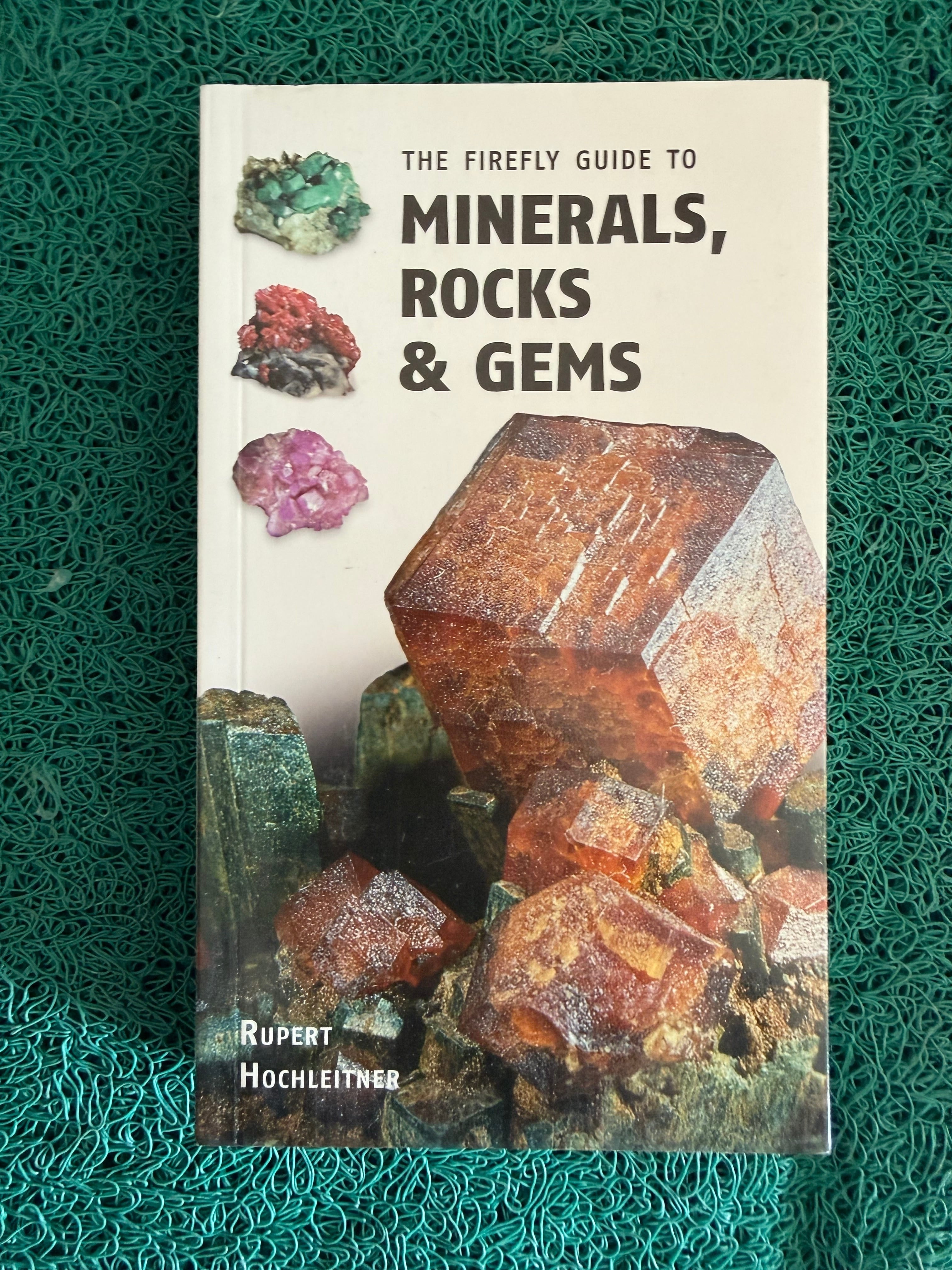 The Firefly Guide to Minerals, Rocks & Gems