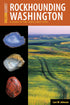Rockhounding Washington - A Guide to the State's Best Sites