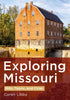Exploring Missouri: Mills, Towns, and Cities book
