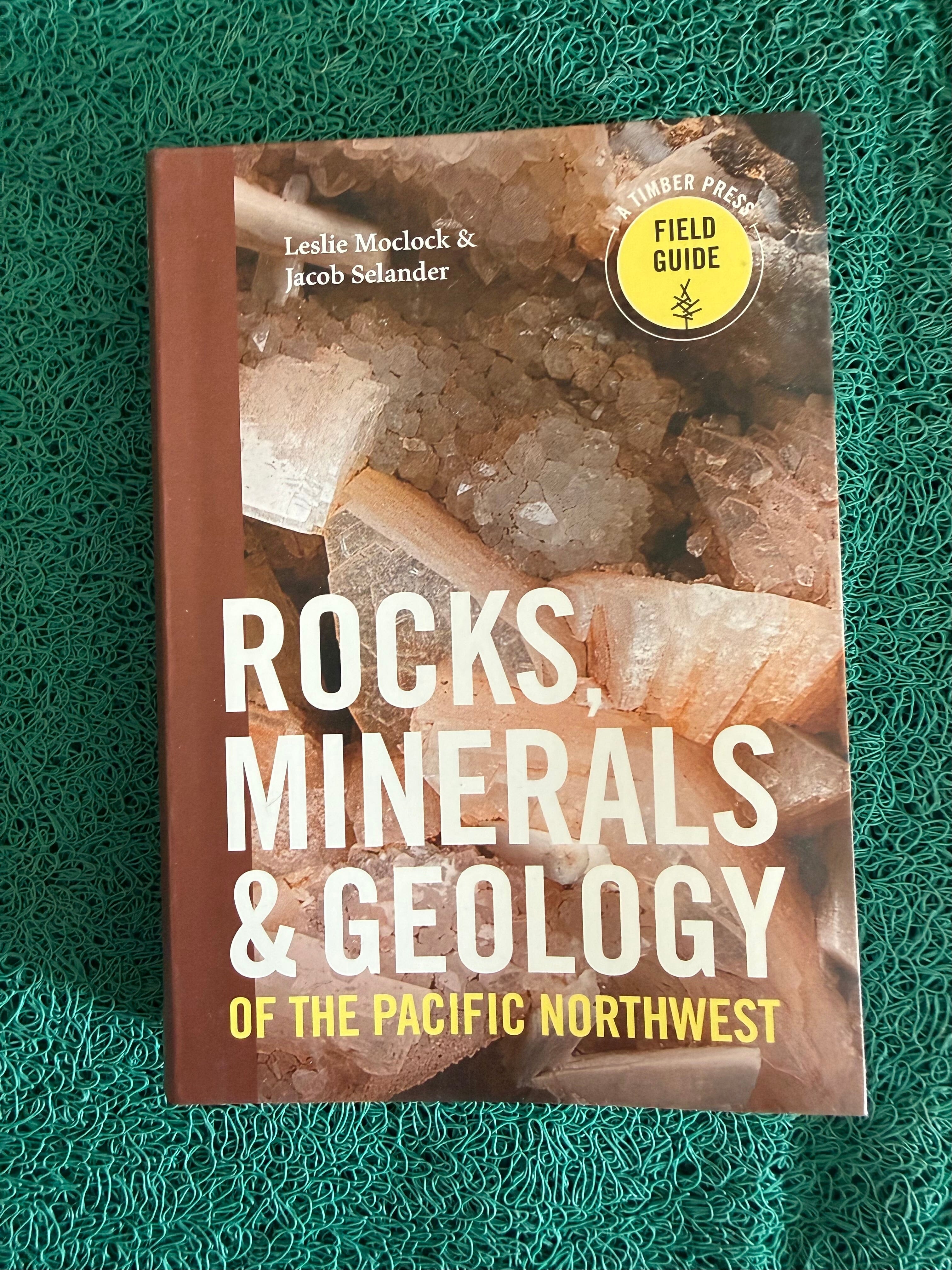 Rocks, Minerals & Geology of the Pacific Northwest