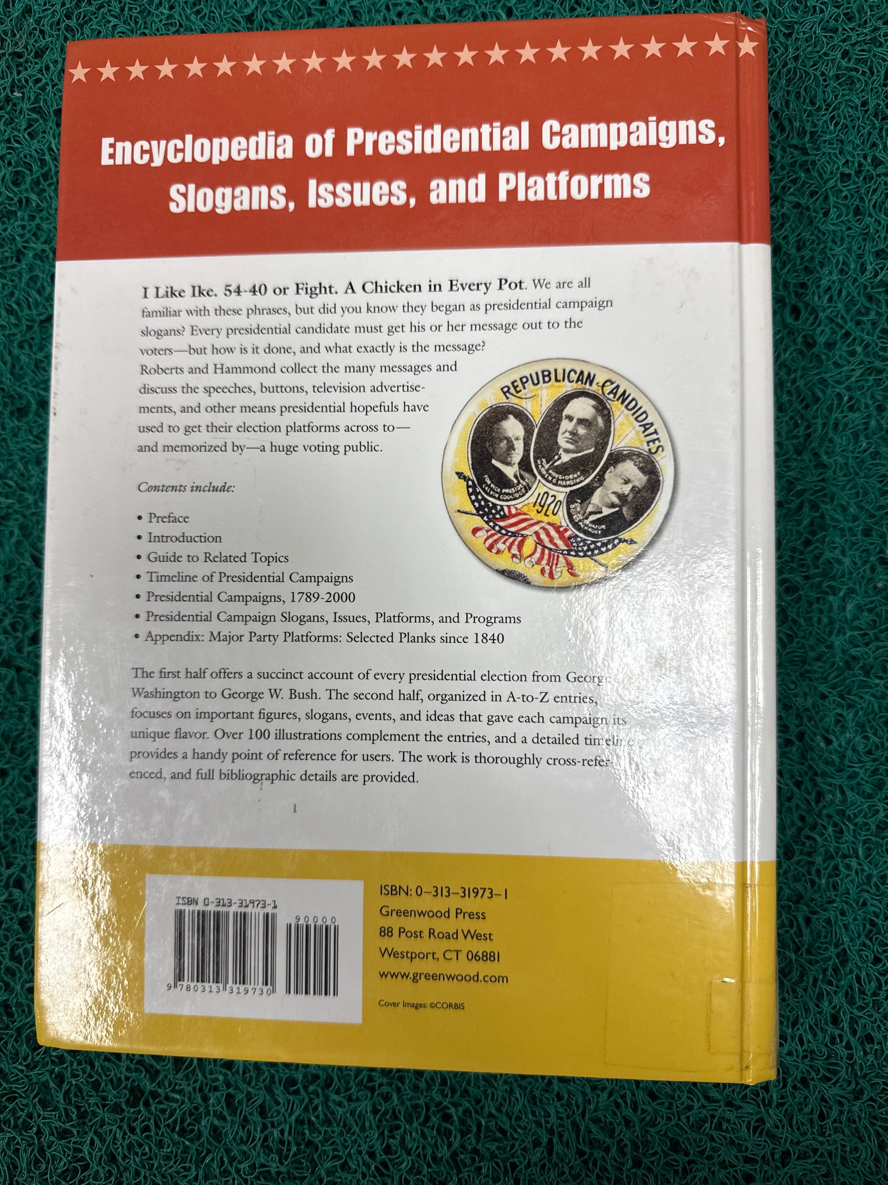 Encyclopedia of Presidential Campaigns, Slogans, Issues, and Platforms (Used)