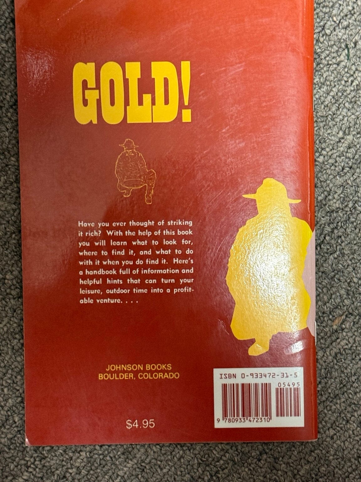 Gold! The Way to Roadside Riches by Tom Bishop back cover