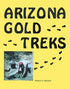 Arizona Gold Treks by Ronald S. Wielgus book cover