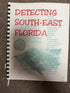Detecting South-East Florida by Donald A. Barthel and George Robinson front cover