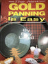 The New Gold Panning is Easy by Roy Lagal