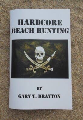 Hardcore Beach Hunting by Gary Drayton