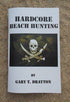 Hardcore Beach Hunting by Gary Drayton