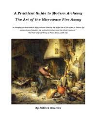 A Practical Guide to Modern Alchemy, The Art of the Microwave Fire Assay (Digital Download only)