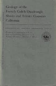 Economic Geology of the French Gulch Quadrangle Shasta and Trinity Counties California