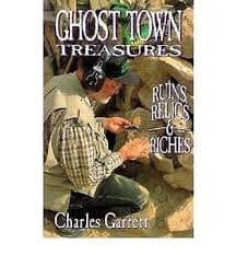 Ghost Town Treasures, Ruins, Relics, & Riches