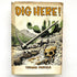 Dig Here!  Lost Mines & Buried Treasure of the Southwest by Thomas Penfield
