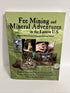 Fee Mining and Mineral Adventures in the Eastern U.S.