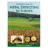 Introduction To Metal Detecting In Europe by Charles Garrett