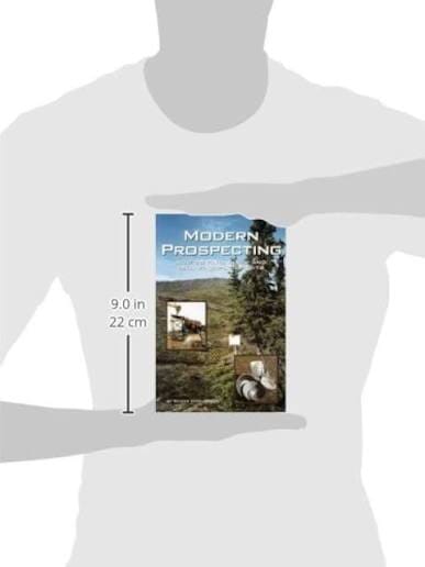 Modern Prospecting: How to Find, Claim and Sell Mineral Deposits