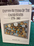 Uniform Buttons of the United States 1776-1865 by Warren K. Tice collectible reference book