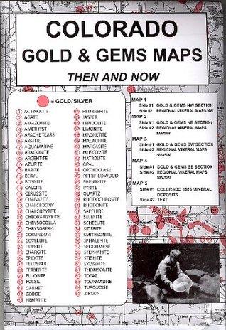 Colorado Gold and Gems Map: Then & Now